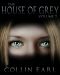 [House of Grey 02] • The House of Grey · Volume 2